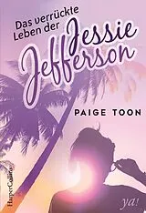 E-Book (epub) Das verrückte Leben der Jessie Jefferson von Paige Toon