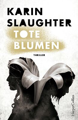 E-Book (epub) Tote Blumen von Karin Slaughter