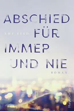 E-Book (epub) Abschied für immer und nie von Amy Reed