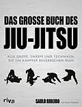 E-Book (pdf) Das große Buch des Jiu-Jitsu von Saulo Ribeiro, Kevin Howell