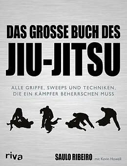 E-Book (pdf) Das große Buch des Jiu-Jitsu von Saulo Ribeiro, Kevin Howell