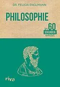 E-Book (epub) Philosophie in 60 Sekunden erklärt von Felicia Englmann
