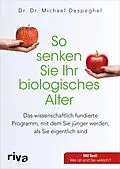 E-Book (epub) So senken Sie Ihr biologisches Alter von Michael Despeghel