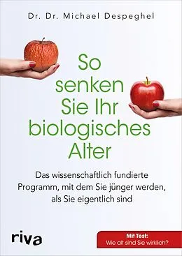 E-Book (epub) So senken Sie Ihr biologisches Alter von Michael Despeghel