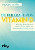 E-Book (pdf) Die Heilkraft von Vitamin D von Nicolai Worm
