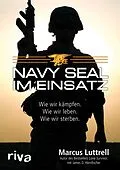 E-Book (epub) Navy SEAL im Einsatz von Marcus Luttrell, James D. Hornfischer