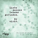 E-Book (pdf) Liebe meines Lebens gefunden. Er nicht. von Riva Verlag