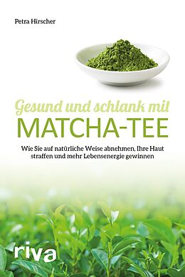 E-Book (pdf) Gesund und schlank mit Matcha-Tee von Petra Hirscher