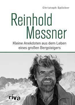 E-Book (epub) Reinhold Messner von Christoph Spöcker