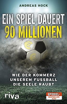 E-Book (epub) Ein Spiel dauert 90 Millionen von Andreas Hock
