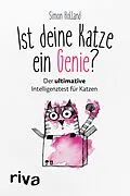 E-Book (pdf) Ist deine Katze ein Genie? von Simon Holland, Erica Salcedo Saiz