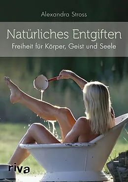 E-Book (epub) Natürliches Entgiften von Alexandra Stross