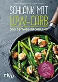 E-Book (epub) Schlank mit Low-Carb von Andreas Meyhöfer, Diana Ludwig