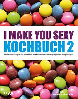 E-Book (pdf) I make you sexy Kochbuch 2 von riva Verlag