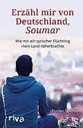 E-Book (epub) Erzähl mir von Deutschland, Soumar von Florian Schmitz