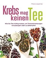 E-Book (pdf) Krebs mag keinen Tee von Maria Uspenski