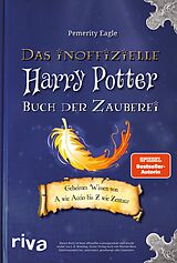E-Book (pdf) Das inoffizielle Harry-Potter-Buch der Zauberei von Pemerity Eagle