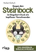 E-Book (pdf) Gegen den Steinbock ist Dagobert Duck ein kopfloser Verschwender von Norbert Golluch