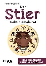 E-Book (epub) Der Stier sieht niemals rot von Norbert Golluch