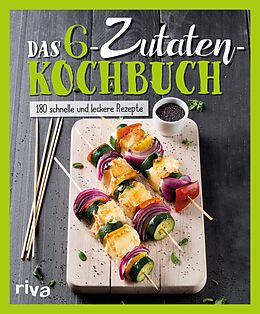 E-Book (epub) Das 6-Zutaten-Kochbuch von riva Verlag