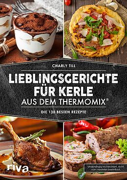 E-Book (epub) Lieblingsgerichte für Kerle aus dem Thermomix® von Charly Till