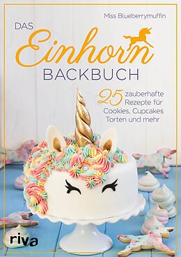 E-Book (epub) Das Einhorn-Backbuch von Miss Blueberrymuffin