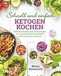 E-Book (pdf) Schnell und einfach ketogen kochen von Maria Emmerich