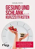 E-Book (pdf) Gesund und schlank durch Kurzzeitfasten von Daniel Roth