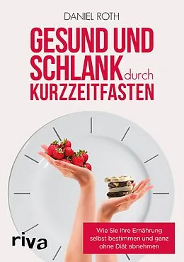 E-Book (pdf) Gesund und schlank durch Kurzzeitfasten von Daniel Roth