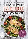 E-Book (pdf) Schlank mit Low-Carb  Das Kochbuch von Andreas Meyhöfer, Diana Ludwig