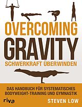E-Book (epub) Overcoming Gravity - Schwerkraft überwinden von Steven Low
