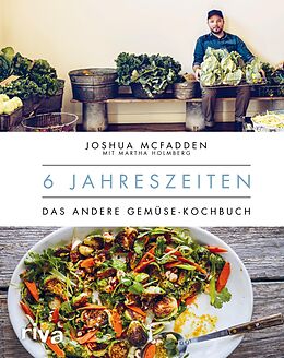 E-Book (pdf) 6 Jahreszeiten von Joshua McFadden, Martha Holmberg