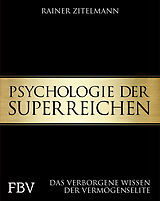 Fester Einband Psychologie der Superreichen von Rainer Zitelmann