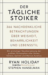 Fester Einband Der tägliche Stoiker von Ryan Holiday, Stephen Hanselman