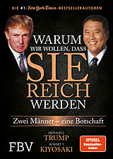 Fester Einband Warum wir wollen, dass Sie reich werden von Robert T. Kiyosaki, Donald J. Trump