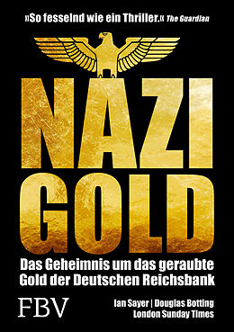 Fester Einband Nazi-Gold von Ian Sayer, Douglas Botting