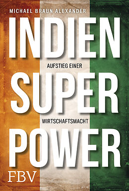Fester Einband Indien Superpower von Michael Braun Alexander