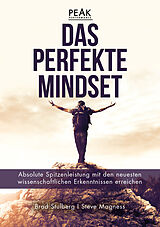 Fester Einband Das perfekte Mindset  Peak Performance von Brad Stulberg, Steve Magness