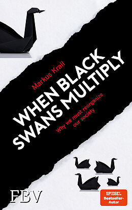 Kartonierter Einband When Black Swans multiply von Markus Krall