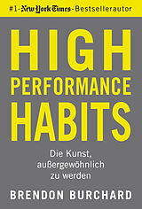 Kartonierter Einband High Performance Habits von Brendon Burchard