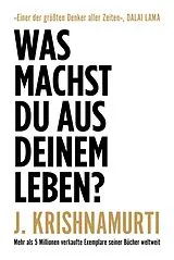 Fester Einband Was machst du aus deinem Leben? von Jiddu Krishnamurti