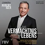 Audio CD (CD/SACD) Das Vermächtnis meines Lebens von Robert Iger