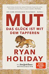 Fester Einband Mut Das Glück ist mit dem Tapferen von Ryan Holiday