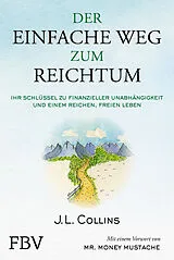 Fester Einband Der einfache Weg zum Reichtum von J. L. Collins