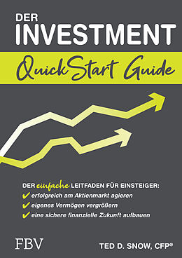 Kartonierter Einband Der Investment QuickStart Guide von Ted D. Snow
