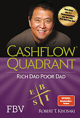 Kartonierter Einband Cashflow Quadrant: Rich Dad Poor Dad von Robert T. Kiyosaki
