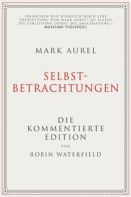 Fester Einband Mark Aurel: Selbstbetrachtungen von Robin Waterfield, Mark Aurel