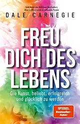 Kartonierter Einband Freu dich des Lebens von Dale Carnegie