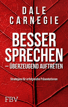 Kartonierter Einband Besser sprechen  überzeugend auftreten von Dale Carnegie