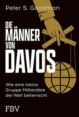 Fester Einband Die Männer von Davos von Peter S. Goodman